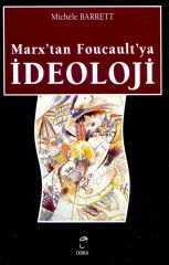Marx'dan Foucault'ya İdeoloji